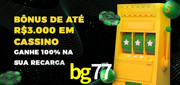 bg77 melhor bônus de depósito